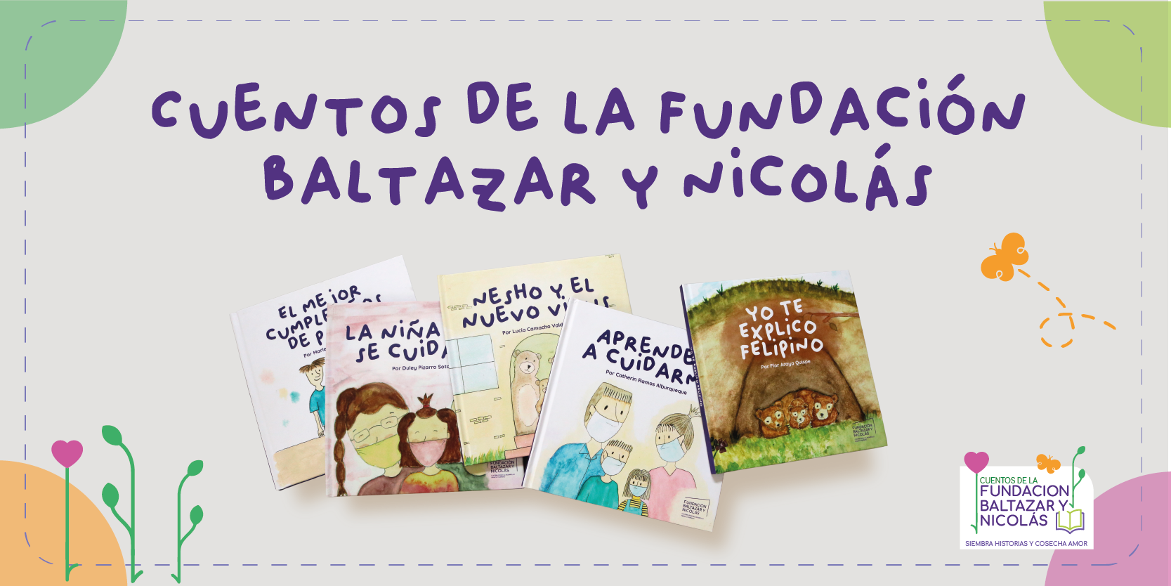 Siembra historias y cosecha amor”: Una iniciativa que presenta 5 cuentos  escritos por madres de niños de Jicamarca y Pachacútec - Fundación Baltazar  y Nicolas